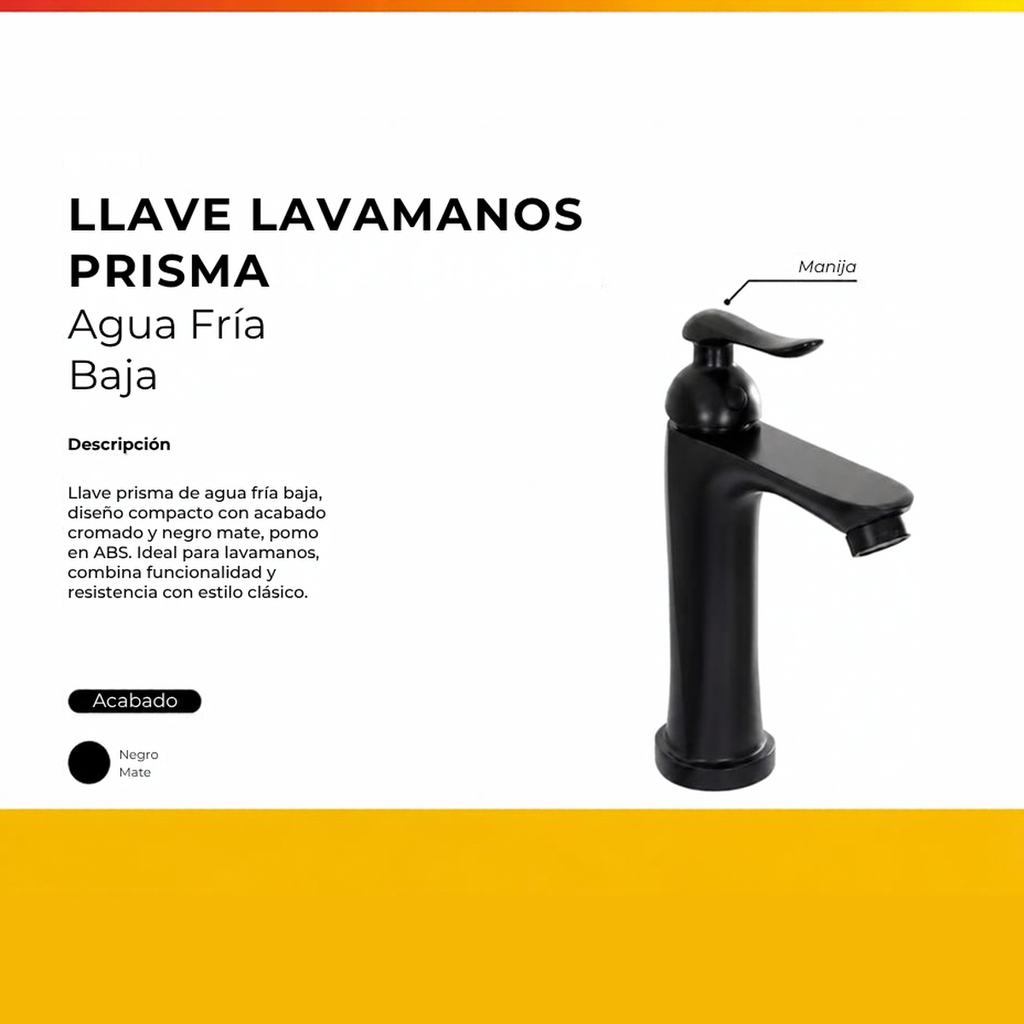 [IM-066] JGA-48N LLAVE AGUA FRIA BAJA LAVAMANOS PRISMA NEGRA